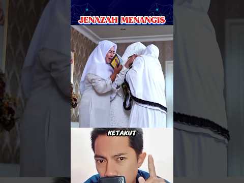 PELAYAT TAKUT KARENA JENAZAHNYA MENANGIS #cuplikanfilm #alurceritafilm #azab