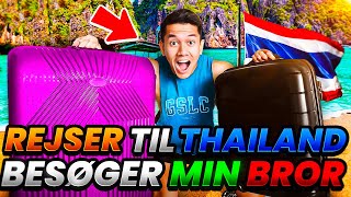 Rejser til Thailand for besøge min Tvilling!