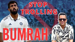 Stop Trolling Bumrah #aakashvani
