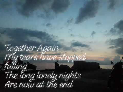TOGETHER AGAIN LYRICS by: EDDIE PEREGRINA
