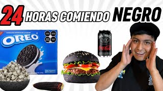 24 HORAS COMIENDO NEGRO  