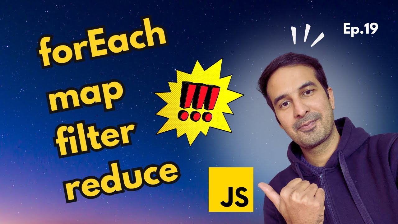 Array forEach, map, filter & reduce functions 🤩 JavaScript Tutorial - Ep. 19