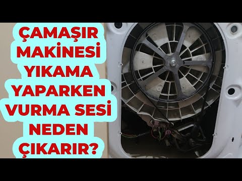 Çamaşır Makinesi Yıkama Yaparken Vurma Sesi Neden Çıkarır?