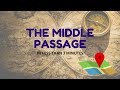 Middle Passage: Slavery and Conditions