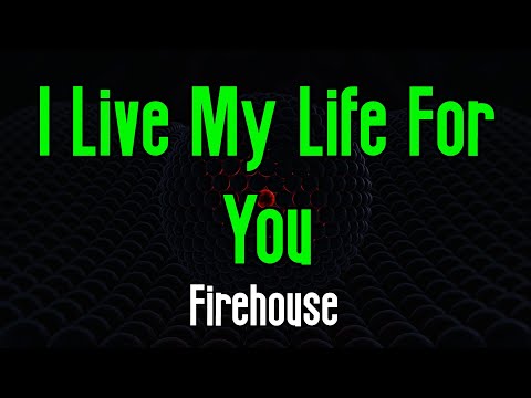 I Live My Life For You – Firehouse | Original Karaoke Sound