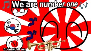 ♫We Are Number One♪ || countryball ver.