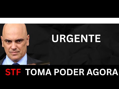 BOMBA - STF ANULA ATOS DO CONGRESSO E GOVERNO !!! URGENTE