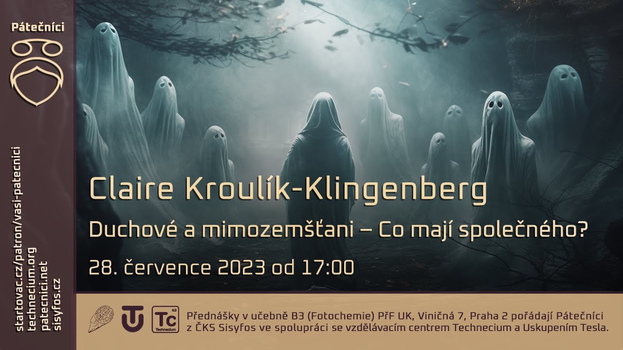 28. července 2023 - Claire Klingenberg: Duchové a mimozemšťani - Co mají společného? 