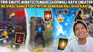 TRIK EMOTE MINATO TEMBUS GLOOWALL KAYA CHEATER INI VIRAL BANGET DI TIKTOK BENERAN RILL BISA KAH?😱