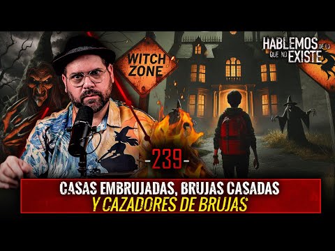 5 Historias de Casas Embrujadas , Brujas Casadas y Cazadores de Brujas | EP 239 | EL NARRADOR