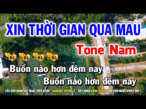 Karaoke Xin Thời Gian Qua Mau – Tone Nam Nhạc Sống Beat Chuẩn | Nhạc Sĩ Lam Phương