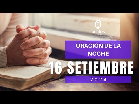 Oración de la noche para el 16 de septiembre del 2024