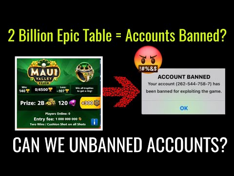 8 Ball Pool - 2 Billion Epic Table = Account Banned - What Should We Need to Do to Unban Accounts?