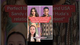 Sandy calls Louis and Huda's relationship "convenient" - Perfect Match Season 3