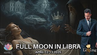 The Leo King Astrology Horoscope Full Moon In Libra April 12-13 2025 Venus/All Planets Direct, Yod