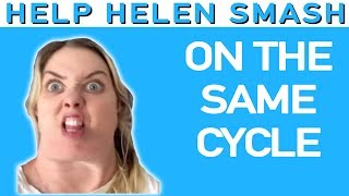 On The Same Cycle | Help Helen Smash
