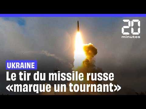 Guerre en Ukraine : le nouveau missile russe «marque un tournant dans la guerre»