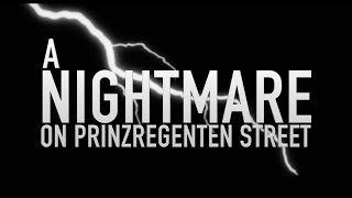 Trailer - A Nightmare On Prinzregenten Street