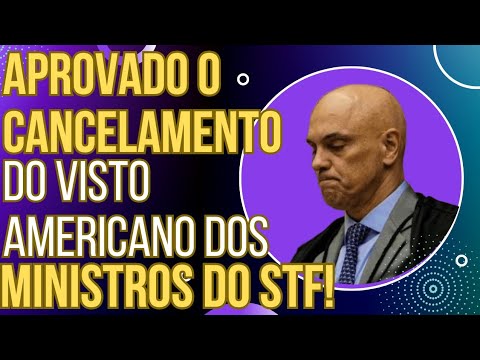 URGENTE: Aprovado o CANCELAMENTO do visto americano do Xandão pela CCJ dos EUA!