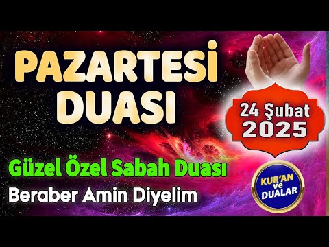 PAZARTESİ SABAH DUASI Günün Duası Dinle