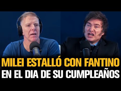 MILEI ESTALLÓ CON FANTINO EN EL DIA DE SU CUMPLEAÑOS