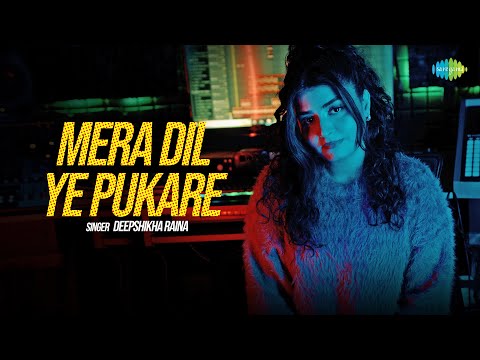 Mera Dil Ye Pukare | Hit &amp; Trending Song | Deepshikha Raina | Anurag-Abhishek | Cover Song