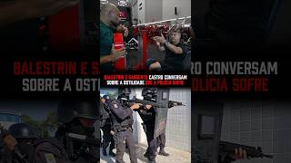 BALESTRIN e SARGENTO CASTRO conversam sobre a POLÍCIA! #juliobalestrin #sargentocastro #policia