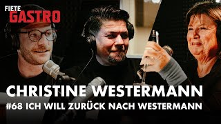 "Ich will zurück nach Westermann" - Fiete Gastro #68 mit Christine Westermann