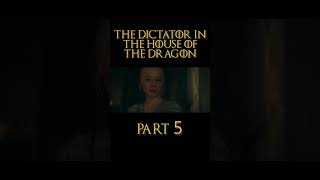 The Dictator in House of the Dragon Part 5