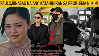 FINALLY‼️PAULO,BINASAG NA KATAHIMIKAN SA PROBLEMA NILA NI KIMMY‼️KIMPU,PINAKALMA NA ANG FANS‼️