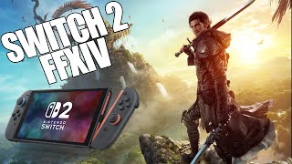 FFXIV is Likely Coming to the Switch 2 - New VGC Article