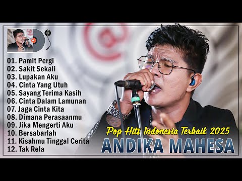 12 Lagu Andika Mahesa Paling Banyak Dicari Saat Ini - Lagu Pop Indonesia Terbaik 2025 Enak Didengar