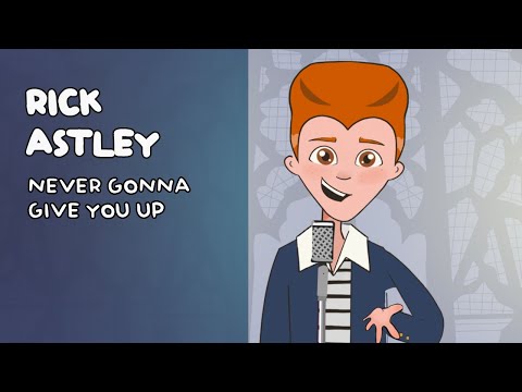Rick Astley - Never Gonna Give You Up (Official Animated Video)