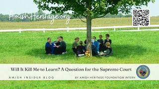 Will It Kill Me to Learn? A Question for the Supreme Court - #Amish Insider blog