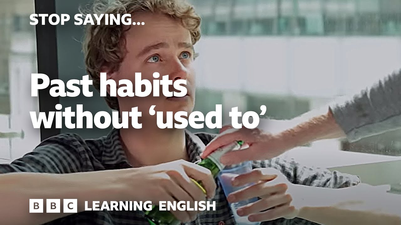 Past habits without 'used to': Stop Saying