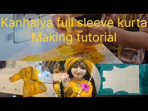 Krishna full sleeve kurta making tutorial | कन्हैया की पूरी बाजू के कुर्ते की विधि