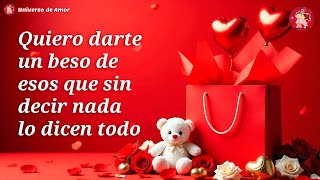 💝 Con Mucho Amor Para Ti Este Bonito Mensaje 🌹 Contigo Lo Quiero Todo, Mi Amor | Video Romántico