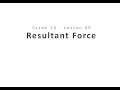 Resultant Forces and Motion Concepts