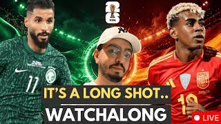 🔴 LIVE Saudi Arabia vs Spain | FIFA World Cup 2026 Watchalong 🇸🇦🇪🇸 | Can The Green