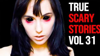 4 True Scary Horror Stories From Reddit Vol. 31