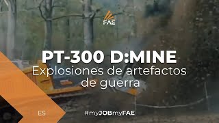 Video - FAE PT-300 D:MINE - Demo 2015 - Explosiones
