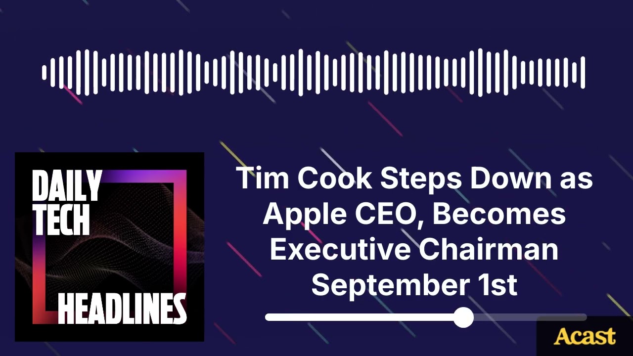 Tim Cook Steps Down as Apple CEO, Becomes Executive Chairman September 1st - DTH