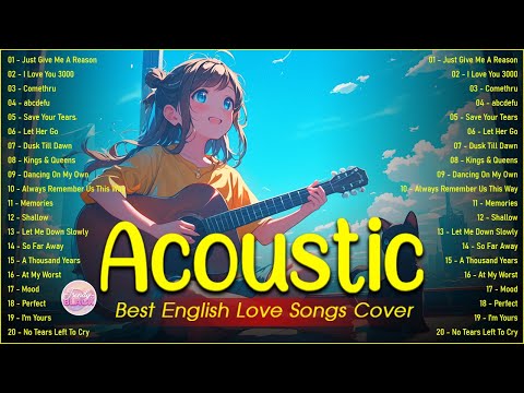 Top English Acoustic Love Songs Playlist 2025 ❤️ Soft Acoustic Cover Of Popular Love Songs Of All