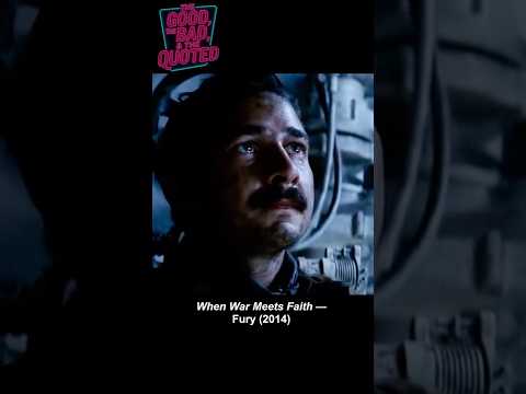 โHere Am I. Send Me.โ โ Shia LaBeouf in Fury (2014) | The Good, The Bad, & The Quoted