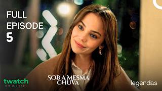Sob A Mesma Chuva Episódio 5 | Aynı Yağmur Altında (Legendas em Português)