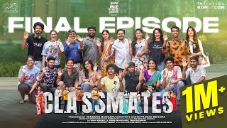 Classmates | Final Episode | Prasad Behara | Pooja | Mohit | RaviSivaTeja | Swetha | Infinitum Media