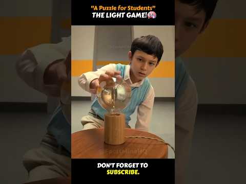 THE LIGHT GAME!💡 “A Puzzle for Students” #shorts #exam