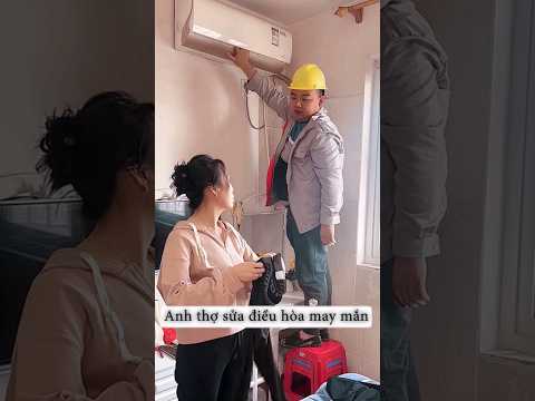 Anh thợ sửa điều hòa may mắn