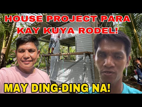 WOW! PABAHAY PROJECT KAY KUYA RODEL MAY DING-DING NA!