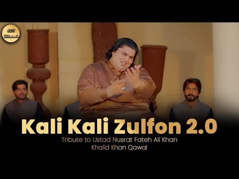Kali Kali Zulfon Ke Phande Na Dalo 2.0 | Tribute to Ustad Nusrat Fateh Ali Khan | Khalid Khan Qawal
